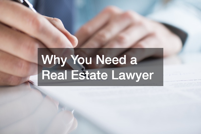 Why You Need a Real Estate Lawyer